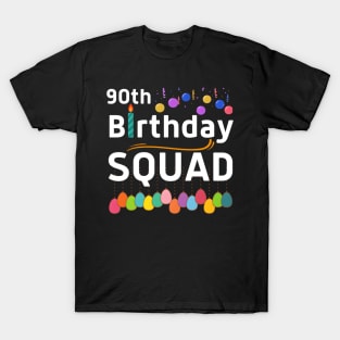 90Th Squad B-Day Crew Family T-Shirt